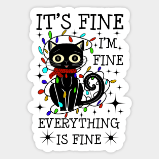 It's Fine I'm Fine Everything Is Fine Funny cat Sticker